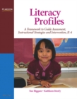 Image for Literacy profiles  : a framework for assessing, recording, and developing students&#39; literary progress, K-4