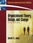 Image for Organizational theory, design, and change