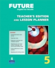 Image for Future 5 Teacher&#39;s Edition and Lesson Planner
