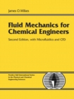 Image for Fluid mechanics for chemical engineers with Microfluidics and CFD.