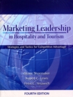 Image for Marketing leadership in hospitality and tourism  : strategies and tactics for competitive advantage
