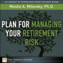 Image for Plan for Managing Your Retirement Risk