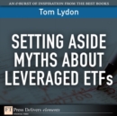 Image for Setting Aside Myths About Leveraged ETFs