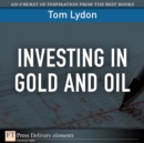 Image for Investing in Gold and Oil