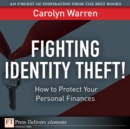 Image for Fighting Identity Theft! : How to Protect Your Personal Finances: How to Protect Your Personal Finances