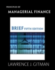 Image for Principles of Managerial Finance, Brief &amp; MyFinance Student Access Code Card