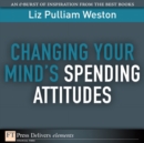 Image for Changing Your Mind&#39;s Spending Attitudes