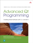 Image for Advanced Qt Programming: Creating Great Software With C++ and Qt 4