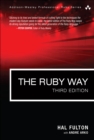 Image for The Ruby way: solutions and techniques in Ruby programming