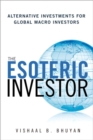Image for The esoteric investor  : alternative investments for global macro investors