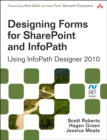Image for Designing Forms for SharePoint and InfoPath: Using InfoPath Designer 2010