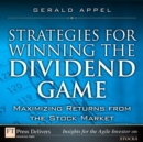 Image for Strategies for Winning the Dividend Game: Maximizing Returns from the Stock Market