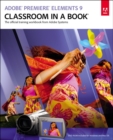 Image for Adobe Premiere Elements 9 classroom in a book