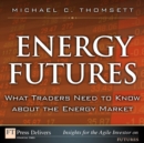 Image for Energy Futures: What Traders Need to Know About the Energy Market