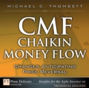 Image for CMF--Chaikin Money Flow: Changes Anticipating Price Reversal
