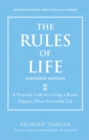 Image for The rules of life: a personal code for living a better, happier, and more successful kind of life