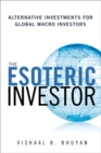 Image for Esoteric Investor, The: Alternative Investments for Global Macro Investors