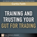 Image for Training and Trusting Your Gut for Trading