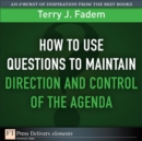 Image for How to Use Questions to Maintain Direction and Control of the Agenda