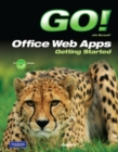 Image for GO! with Microsoft Office Web Apps Getting Started