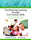 Image for Transforming Learning Through 21st Century Skills