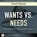 Image for Wants vs. Needs: Managing Your Personal Surplus