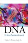 Image for Mobile DNA: Finding Treasure in Junk