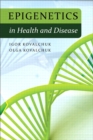 Image for Epigenetics in health and disease