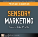 Image for Sensory Marketing--Smells Like Profits