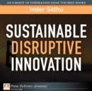 Image for Sustainable Disruptive Innovation