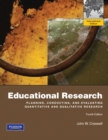 Image for Educational research  : planning, conducting, and evaluating quantitative and qualitative research