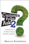 Image for Curious folks ask 2: 188 real answers on our fellow creatures, our planet, and beyond
