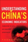 Image for Understanding China&#39;s economic indicators: translating the data into investment opportunities