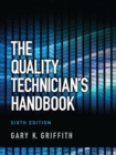 Image for The quality technician&#39;s handbook