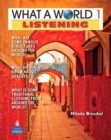 Image for What a World Listening 1 : Amazing Stories from Around the Globe (Student Book and Classroom Audio CD)