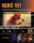 Image for Nuke 101: Professional Compositing and Visual Effects