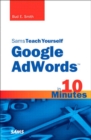 Image for Sams teach yourself Google AdWords in 10 minutes
