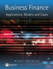 Image for Business finance  : applications, models and cases