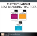 Image for The Truth About Best Branding Practices (Collection)