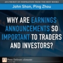 Image for Why Are Earnings Announcements So Important to Traders and Investors?