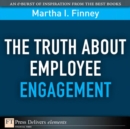 Image for Truth About Employee Engagement