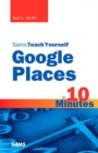 Image for Sams teach yourself Google Places in 10 minutes