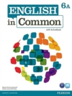 Image for English in Common 6A Split : Student Book with ActiveBook and Workbook and MyLab English