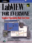 Image for LabVIEW for Everyone : Graphical Programming Made Even Easier