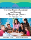 Image for Teaching English language and content in mainstream classes  : one class, many paths
