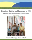 Image for Reading, Writing, and Learning in ESL : A Resource Book for Teaching K-12 English Learners