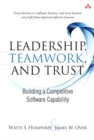 Image for Leadership, Teamwork, and Trust: Building a Competitive Software Capability