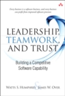 Image for Leadership, teamwork, and trust: building a competitive software capability