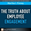 Image for The Truth About Employee Engagement