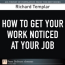 Image for How to Get Your Work Noticed at Your Job